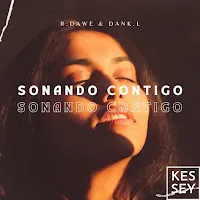 R.dawe — Sonando Contigo Ft Dank.l — обложка